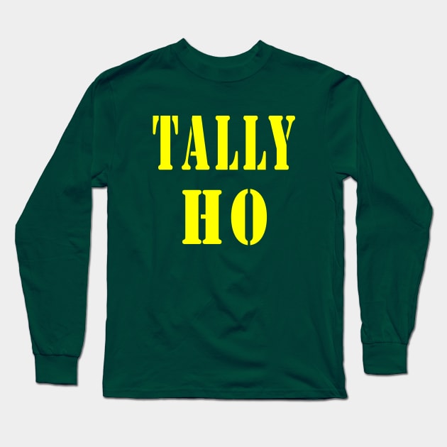 Tally Ho Long Sleeve T-Shirt by Lyvershop